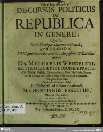 Discursus Politicus De Republica In Genere : Ad diem 12. Septembr. ... in Auditorio Maiori