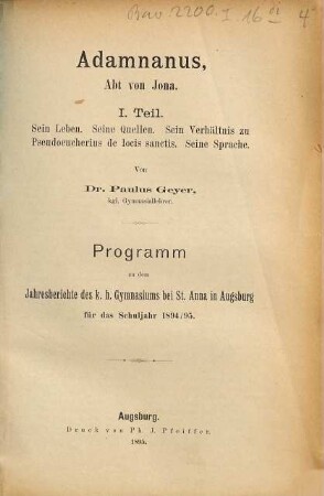 Adamnanus, Abt von Jona, 1. Sein Leben, seine Quellen, sein Verhältnis zu Pseudoeucherius de locis sanctis, seine Sprache
