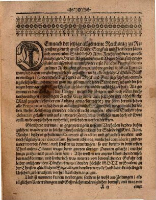 Wohlgemeinter und unvorgreifflicher Discurs, Was bey Allgemeinem jetzigem Reichs-Tag zu Regenspurg, vermög der in beschehener Käiserlichen Proposition enthaltenen drey Haupt-Puncten, beyläuffig zu deliberiren vorkommen möchte, [2] : Samt beygefügten Erinnerungen, von dem Türcken-Krieg, und was auf jetzigem allgemeinen Reichstag zu Regenspurg, bereits wegen deß ersten Puncten Käiserlicher Propositon, von denen Ständen deß H. Reichs beschlossen, auch noch ferner wegen der übrigen zweyen Puncten, nach Anregung der im ersten Theil enthaltener motiven, zu consideriren