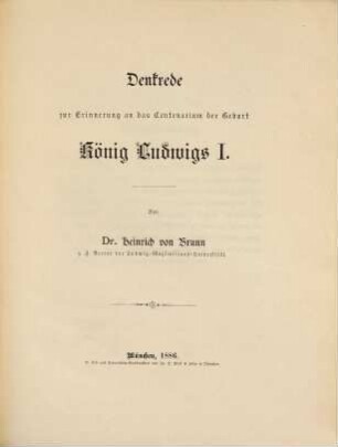 Denkrede zur Erinnerung an das Centenarium der Geburt König Ludwigs I.