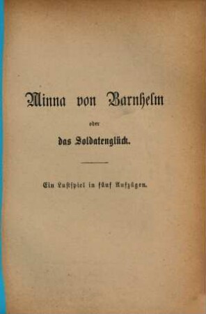 Lessing's Werke, 2. Minna von Barnhelm. Miß Sara Sampson. Philotas