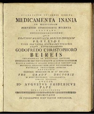 Dissertatio Solemnis Medica Medicamenta Inania In Medicinam Perversis Opinionibus Recepta Lustrans
