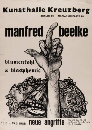 Ausstellungsplakat "Blumenkohl & Blasphemie" - Neue Angriffe, des Künstlers Manfred Beelke, 1988