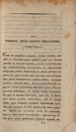 Diss. inaug. med. de viribus quae insunt organismo quaedam continens