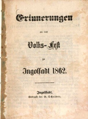 Erinnerungen an das Volks-Fest zu Ingolstadt 1862