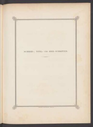 Schreib-, Titel- und Zier-Schriften