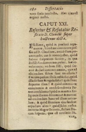 Caput XXI. Refertur & Refutatur Reflexio D. Claudii super hactenus dicta.