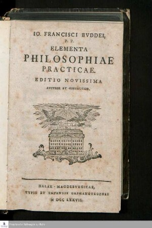 Io. Francisci Bvddei, P.P. Elementa Philosophiae Practicae