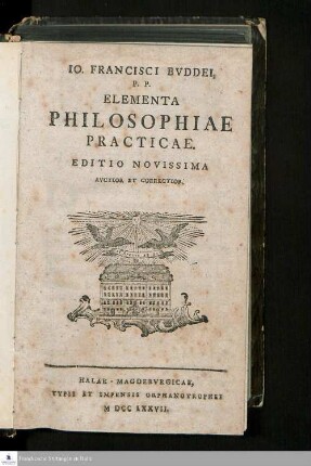 Io. Francisci Bvddei, P.P. Elementa Philosophiae Practicae
