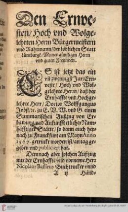Den Ernvesten / Hoch vnd Wolgelehrten Herrn Bürgermeistern vnd Rahtmann / der löblichen Statt Lüneburgk / Meinen günstigen Herrn vnd guten Freunden