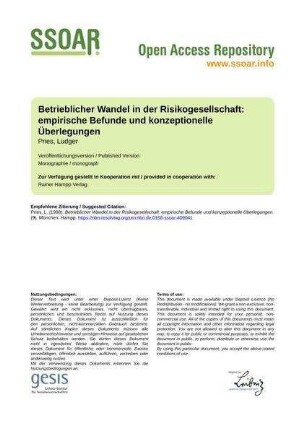 Betrieblicher Wandel in der Risikogesellschaft: empirische Befunde und konzeptionelle Überlegungen