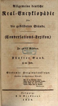 Allgemeine deutsche Real-Encyklopädie für die gebildeten Stände : (Conversations-Lexikon) ; in zwölf Bänden. 5, H - Jod