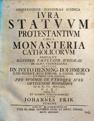 Dissertatione Inavgvrali Ivridica Ivra Statvvm Protestantivm Circa Monasteria Catholicorvm ...