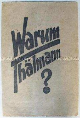Illustrierte Flugschrift der KPD zur Reichspräsidentenwahl 1932