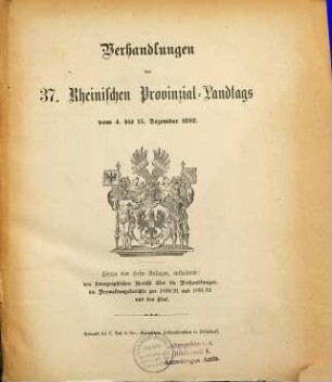 Verhandlungen des ... Rheinischen Provinzial-Landtages. 37. 1892