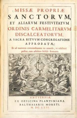 Missae propriae sanctorum et aliarum festivitatum ordinis Carmelitarum Discalceatorum ...