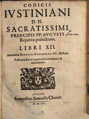 Corpus iuris civilis Iustinianei universum ..., 2. Codex Iustinianus et Constitiones novellae