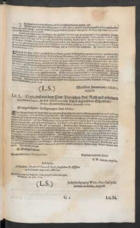 Lit. L. Copia deß von dem Chur-Trierischen Hof-Rath und geheimen Secretario Gaerz, an den Assessorem von Pürck abgelassenen Schreibens/ de dato Ehrenbreitstein den 6. Decembr. 1703.