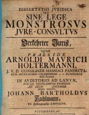 Dissertatio iuridica seu sine lege monstrosus iure-consultus, Verkehrter Jurist