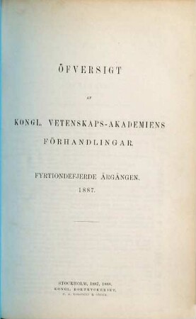 Öfversigt af Kongliga Vetenskaps-Akademiens förhandlingar. 44. 1887 (1888)