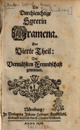 Die Durchleuchtige Syrerin Aramena, 4. Der vermählten Freundschaft gewidmet