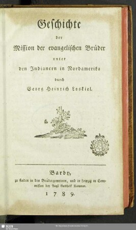 Geschichte der Mission der evangelischen Brüder unter den Indianern in Nordamerika