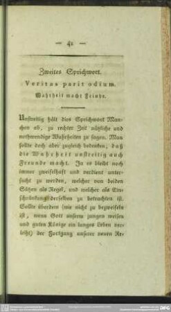 Zweites Sprichwort. Veritas parit odium. Wahrheit macht Feinde