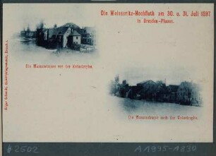 Wohnhäuser an der Wassergasse an der Weißeritz in Plauen (Dresden) vor und nach dem Hochwasser am 30./31. 7. 1897