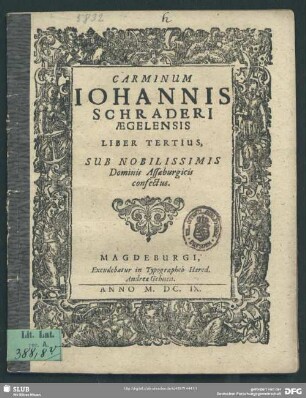 3: Carminum Iohannis Schraderi Aeglensis liber ...