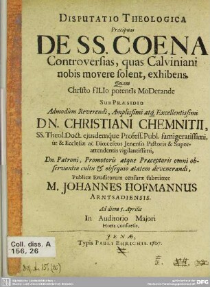 Disputatio Theologica Praecipuas De SS. Coena Controversias, quas Calviniani nobis movere solent, exhibens