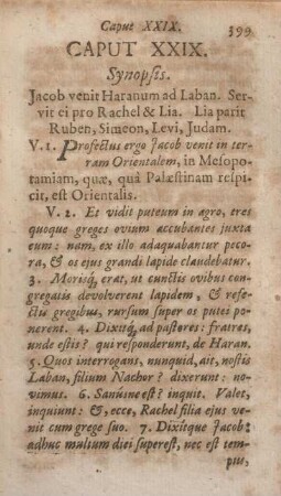 Caput XXIX. Synopsis. Jacob venit Haranum ad laban. Servit ei pro Rachel & Lia. Lia parit Ruben, Simeon, Levi, Judam.