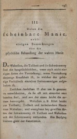 III. Ueber die scheinbare Manie, nebst einigen Bemerkungen über die psychische Behandlung der wahren Manie
