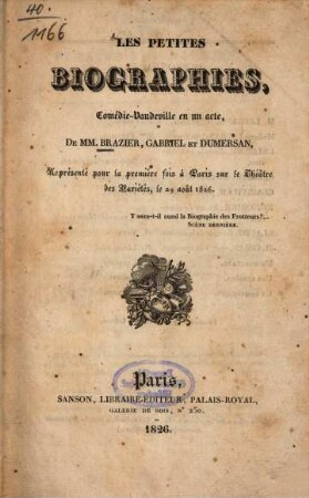 Les petites biographies : Comédie-Vaudeville en un acte