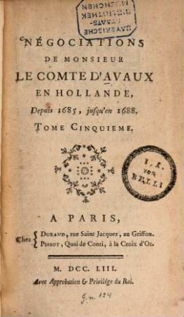 Négociations De Monsieur Le Comte D'Avaux En Hollande. 5, Depuis 1685, jusqu'en 1688