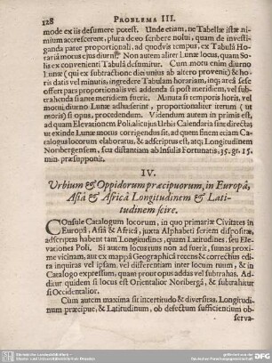 IV. Urbium & Oppidorum praecipuorum, in Europa, Asia & Africa Longitudinem & Latidudinem scire.