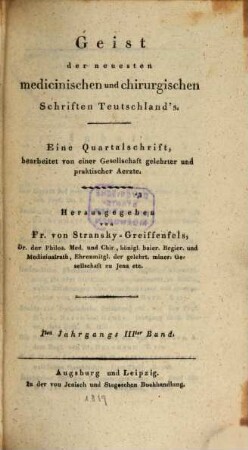 Geist der neuesten medicinischen und chirurgischen Schriften Teutschland's : eine Quartalsschrift, bearb. von e. Gesellschaft gelehrter und praktischer Ärzte. 1. 1819, 3