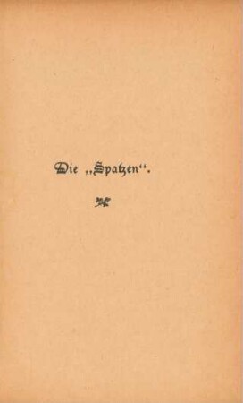 Die "Spatzen"