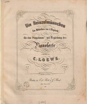 Die Heinzelmännchen : ein Mährchen von A. Kopisch ; für eine Singstimme mit Begleitung des Pianoforte ; op. 83