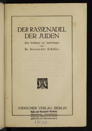 Der Rassenadel der Juden : (der Schlüssel zur Judenfrage)