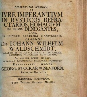 Dissertatio Iuridica, De Iure Imperantium In Rusticos Refractarios Homagium In Primis Denegantes