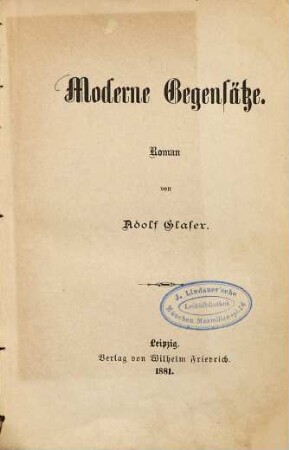 Moderne Gegensätze : Roman von Adolf Glaser