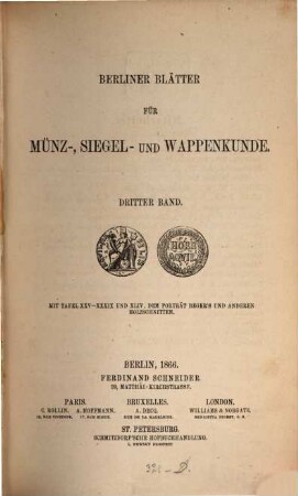 Berliner Blätter für Münz-, Siegel- und Wappenkunde. 3. 1866