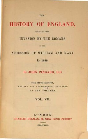 The History of England, from the first invasion by the Romans to the accession of William and Mary in 1688. 7