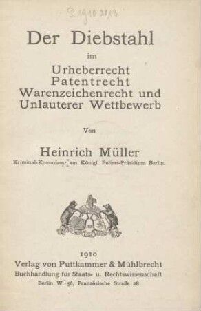Der Diebstahl im Urheberrecht, Patentrecht, Warenzeichenrecht und Unlauterer Wettbewerb
