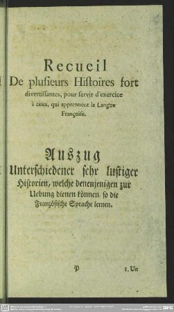 Recueil De plusieurs Histoires fort divertissantes, pour servir d'exercice à ceux, qui apprennent la Langue Françoise