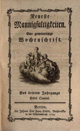 Neueste Mannigfaltigkeiten : eine gemeinnützige Wochenschrift. 3. 1779/80