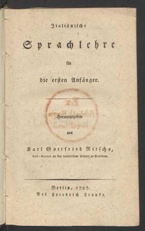 Italiänische Sprachlehre für die ersten Anfänger
