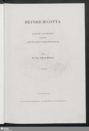 Heinrich Cotta : Leben und Werk eines deutschen Forstmannes