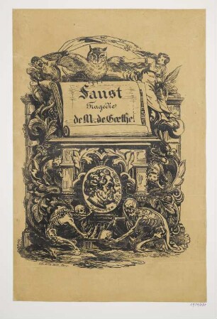 Medaillon mit Goethe, Titelblatt aus: "Faust, tragédie de M. de Goethe, traduit par Philipp Albert Stapfer", 1828