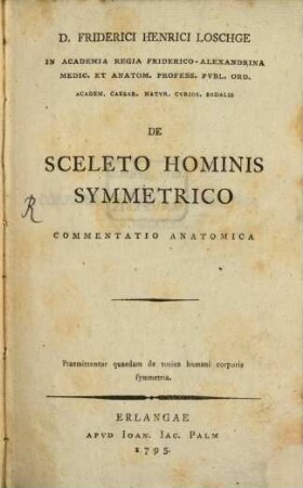 De sceleto hominis symmetrico commentario anatomica